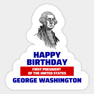 Happy birtday George Washington Sticker